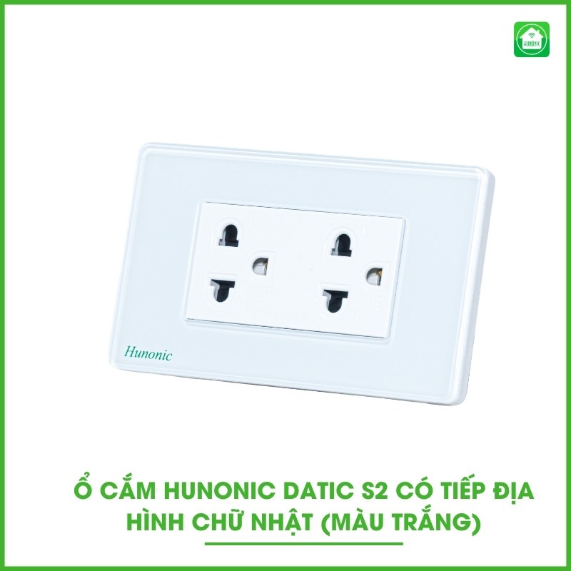 Ổ Cắm Hunonic Datic S2 Có Tiếp Địa Hình Chữ Nhật 2 O CAM HUNONIC S2 TRANG